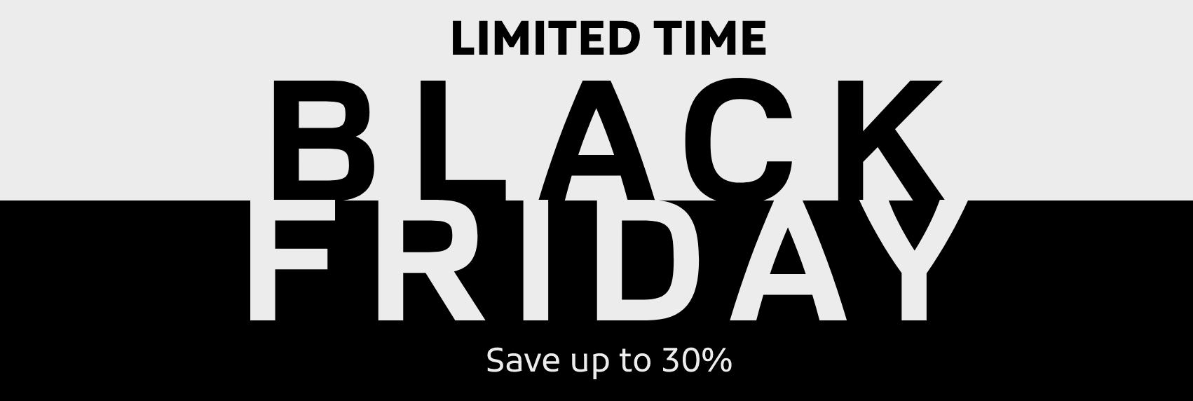 BLACK FRIDAY SALE ON NOW! Up to 30% off in-stock items! Hurry, ends Sunday 28th.