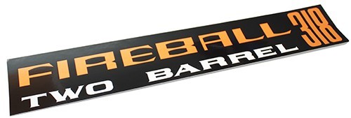 "Fireball Two-Barrel 318" Air Cleaner Decal : VH