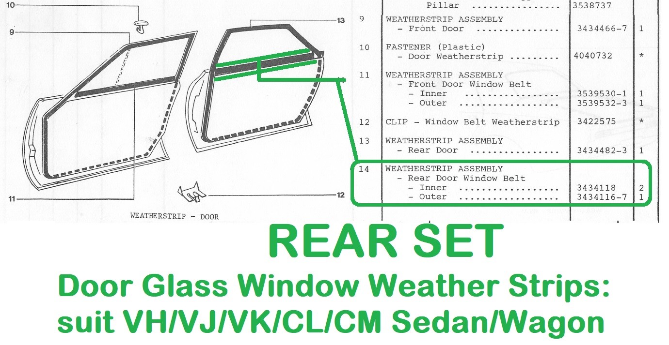 REAR SET of Door Glass Window Weather Strips : suit VH/VJ/VK/CL/CM Sedan/Wagon
