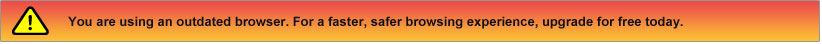 You are using an outdated browser. For a faster, safer browsing experience, upgrade for free today.